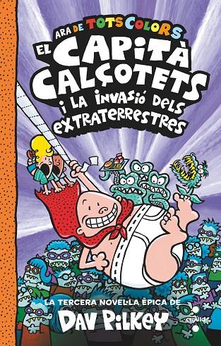 El Capità Calçotets i la invasió dels extraterrestres | 9788466150477 | Pilkey, Dav