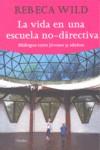 La vida en una escuela no directiva | 9788425425844 | Wild, Rebeca