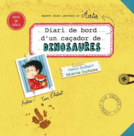 Diari de bord d´un caçador de dinosaures | 9788491450948 | GUILBERT, NANCY