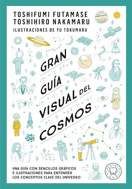 Gran guía visual del cosmos | 9788419172396 | Futamase, Toshifumi / Nakamaru, Toshimiro