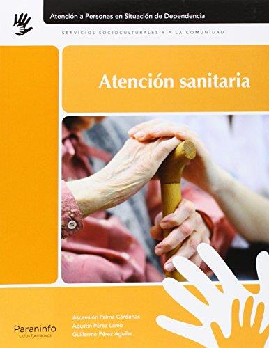 Atención sanitaria | 9788497324526 | PÉREZ LAMO, AGUSTÍN MARIANO / PALMA CARDENAS, ASCENSION / PÉREZ AGUILAR, GUILLERMO