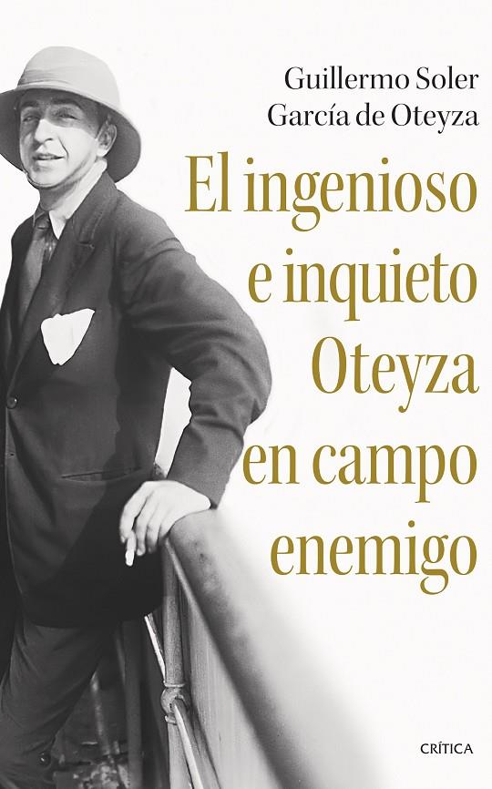 El ingenioso e inquieto Oteyza en campo enemigo | 9788491996057 | Soler García de Oteyza, Guillermo