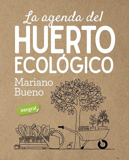 La agenda del huerto ecologico | 9788491181811 | Bueno, Mariano