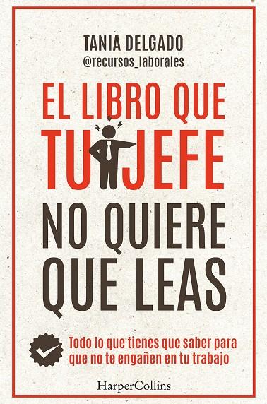 El libro que tu jefe no quiere que leas | 9788410021976 | Delgado, Tania