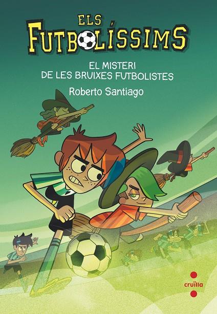 Els Futbolíssims 19: El misteri de les bruixes futbolistes | 9788466149648 | Santiago, Roberto