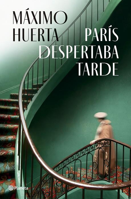 París despertaba tarde | 9788408282396 | Huerta, Máximo