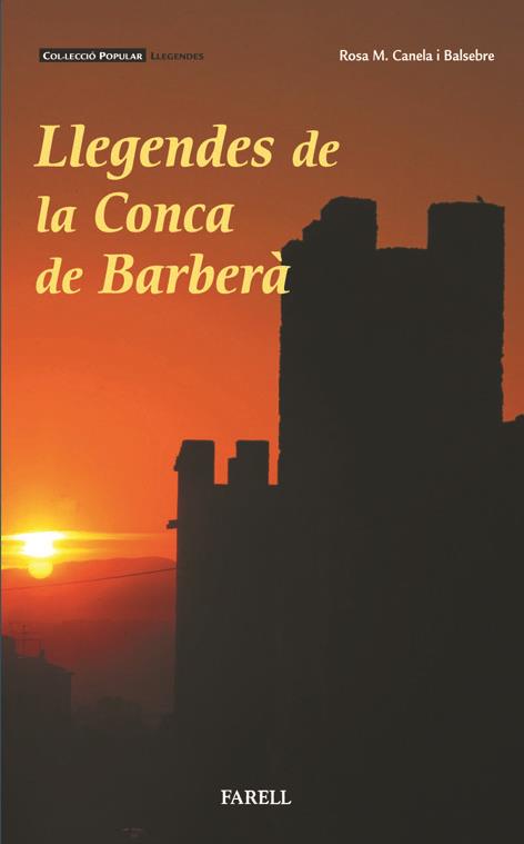 Llegendes de la Conca de Barbera | 9788495695710 | Canela Balsebre, _Rosa