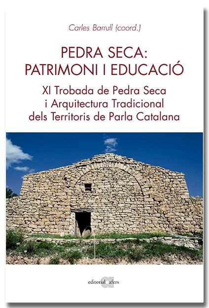 Pedra seca: patrimoni i educació | 9788418618468 | Barrull Perna, Carles