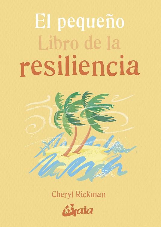 El pequeño Libro de la resiliencia | 9788484458548 | Rickman, Cheryl