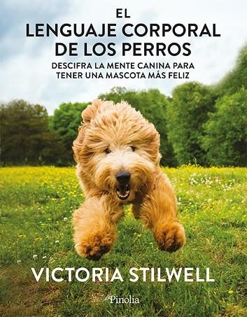 El lenguaje corporal de los perros | 9788418965807 | Victoria Stilwell