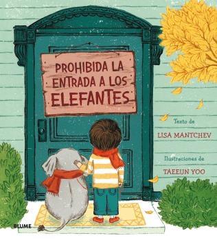 Prohibida la entrada a los elefantes | 9788419094704 | Mantchev, Lisa / Yoo, Taeeun