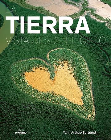 La Tierra vista desde el cielo | 9788416890279 | Arthus-Bertrand, Yann