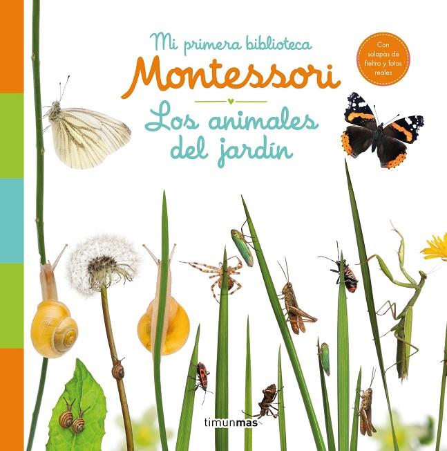 Los animales del jardín. Mi primera biblioteca Montessori | 9788408244585 | AA. VV.