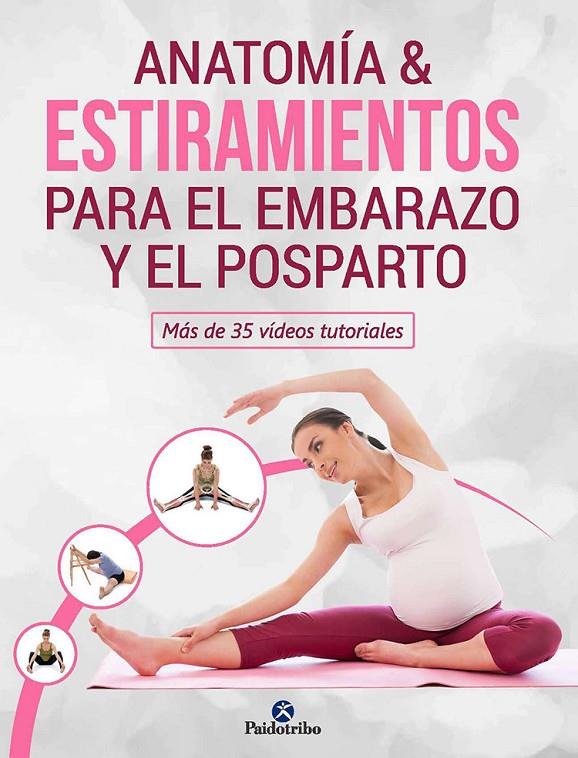 Anatomía & estiramientos para el embarazo y el posparto | 9788499107493 | Mireia Patiño Coll