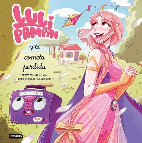 Luli Pampín y la cometa perdida | 9788408243243 | Pampín, Luli / Melano, Laura Raquel