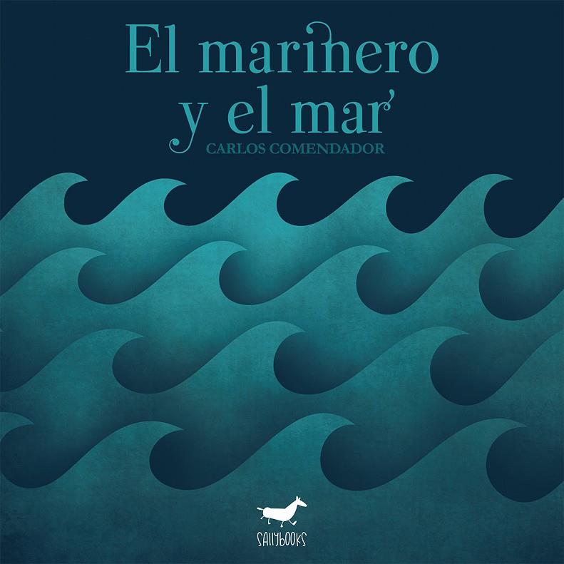 El marinero y el mar | 9788417255268 | Comendador Leirós, Carlos / Asociación Lectura Fácil