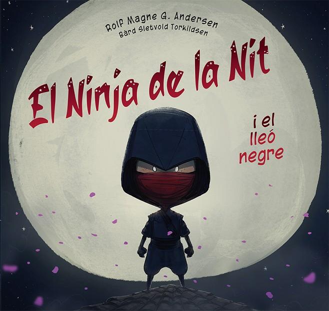 El Ninja de la nit i el lleó negre | 9788491457541 | G. Andersen, Rolf Magne