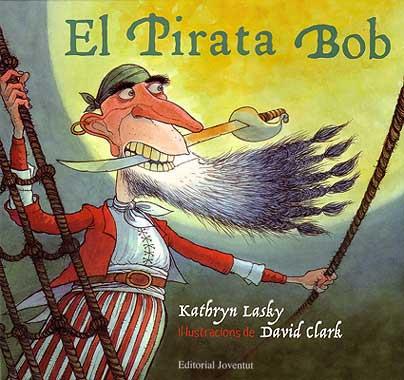 El pirata Bob - catala | 9788426135698 | Lasky - Clarj