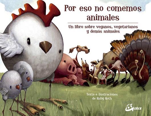 Por eso no comemos animales | 9788484456896 | Roth, Ruby