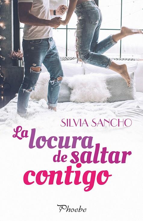 La locura de saltar contigo | 9788416970926 | Sancho, Silvia