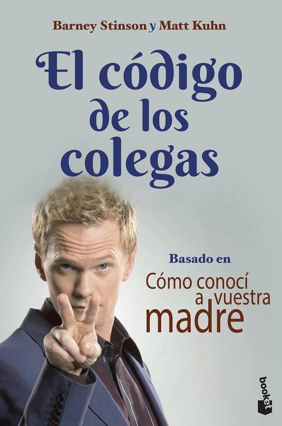 El Código de los Colegas | 9788445010105 | Stinson, Barney / Kuhn, Matt