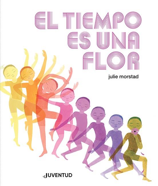 El tiempo es una flor | 9788426148452 | Morstad, Julie