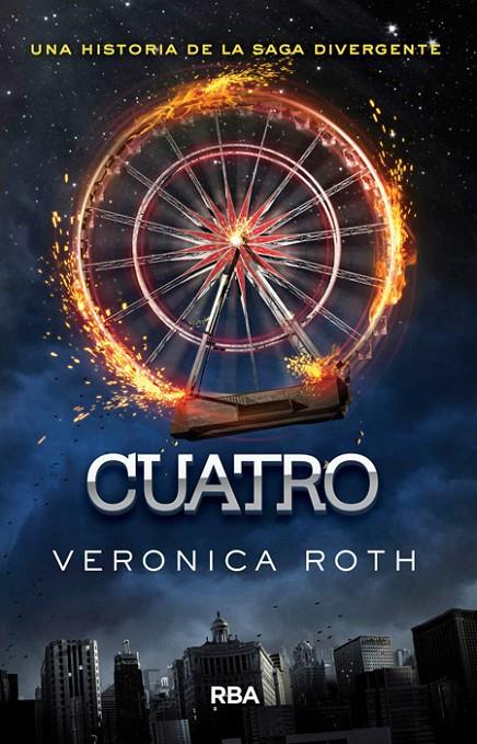 Divergente - Cuatro. Un libro de la saga Divergente | 9788427208063 | Roth, Veronica