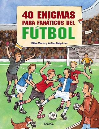 40 enigmas para fanáticos del fútbol | 9788466793582 | Moritz, Silke