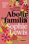 Abolir la família (CAT) | 9788419719683 | Lewis, Sophie