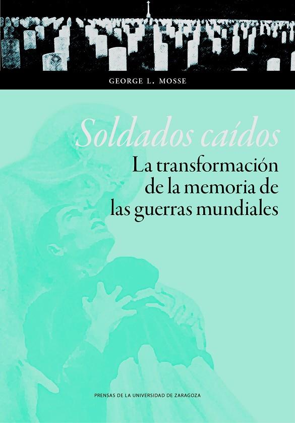 Soldados caídos | 9788416515394 | Mosse, George L.