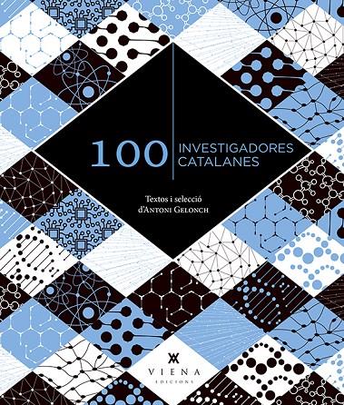 100 investigadores catalanes | 9788419474360 | Gelonch Viladegut, Antoni