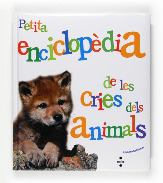 Petita enciclopèdia de les cries dels animals | 9788466125079 | Figueras, Emmanuelle