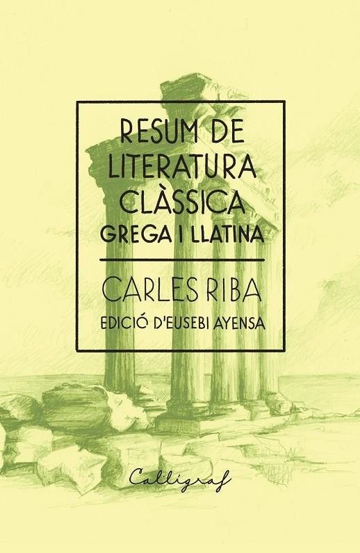 Resum de literatura clàssica | 9788412759327 | Riba i Bracons, Carles