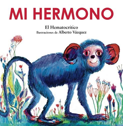 Mi hermono | 9788469889275 | Hematocrítico, El