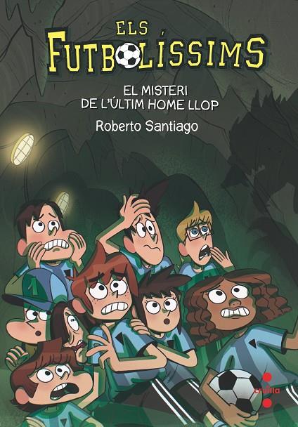 Els Futbolíssims 16: El misteri de l'últim home llop | 9788466146647 | Santiago, Roberto