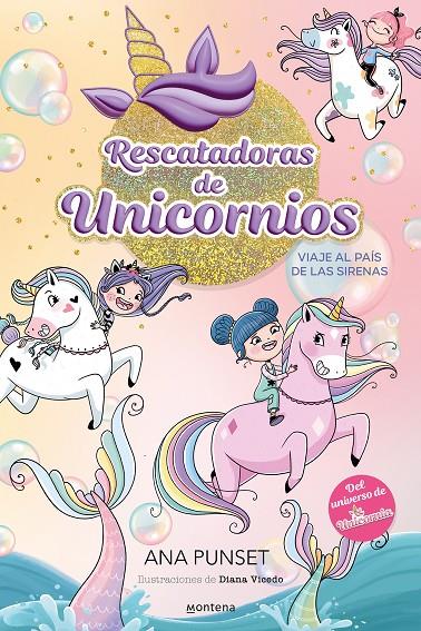 Rescatadoras de Unicornios 1 - Viaje al país de las sirenas | 9788419501295 | Punset, Ana