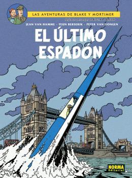 BLAKE&MORTIMER 28. EL ÚLTIMO ESPADÓN | 9788467950717 | VAN-HAMME, JEAN / BERSERIK, TEUN / VAN DONGEN, PETER