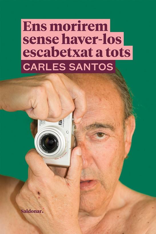 Ens morirem sense haver-los escabetxat a tots | 9788417611989 | Santos, Carles