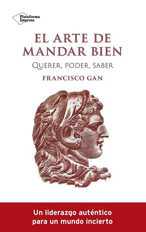 El arte de mandar bien | 9788419271341 | Gan, Francisco