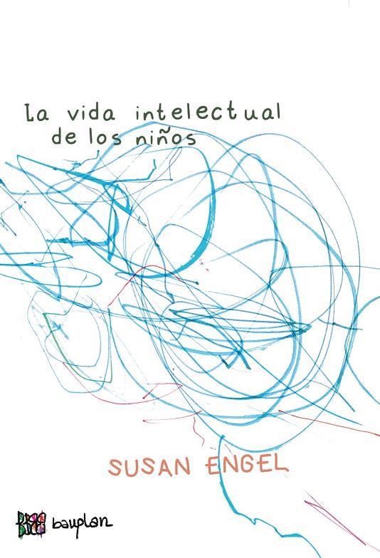 La vida intelectual de los niños | 9788412768725 | Engel, Susan