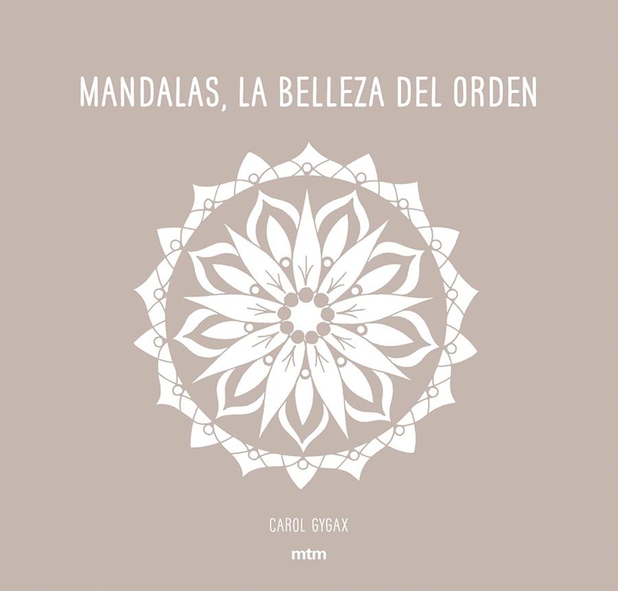 Mandalas, La belleza del orden | 9788416497706 | Gygax, Carol