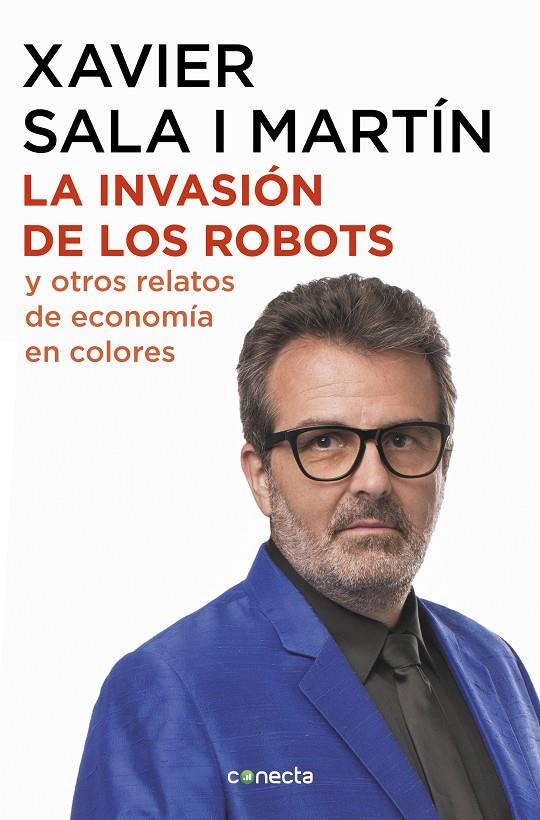 La invasión de los robots y otros relatos de economía | 9788416883486 | Sala i Martín, Xavier