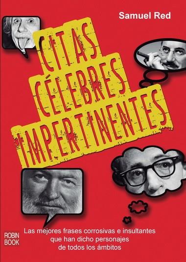 CITAS CÉLEBRES IMPERTINENTES | 9788499173061 | Red, Samuel