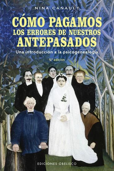 Cómo pagamos los errores de nuestros antepasados (N.E.) | 9788491119227 | Canault, Nina