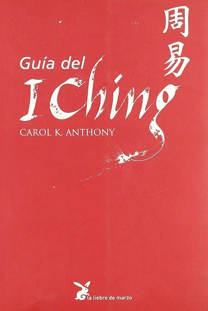 Guía del I Ching | 9788487403286 | Anthony, Carol K.