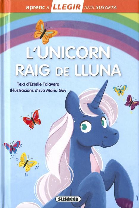 L´unicorn raig de lluna | 9788467783247 | Talavera, Estelle