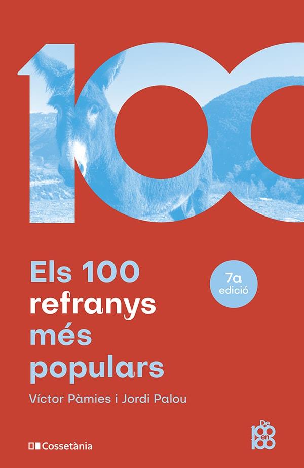 Els 100 refranys més populars | 9788413562629 | Pàmies i Riudor, Víctor / Palou Masip, Jordi