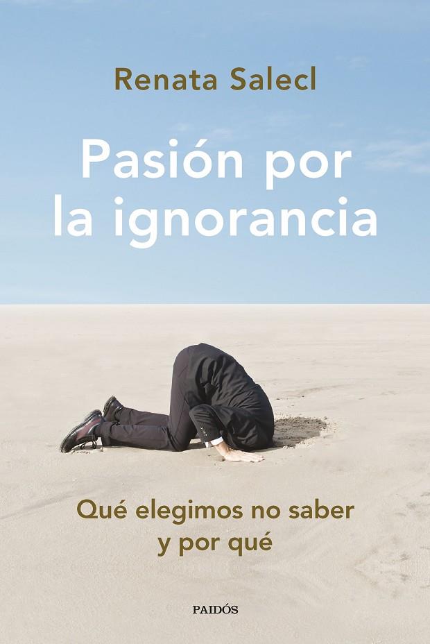 Pasión por la ignorancia | 9788449340291 | Salecl, Renata