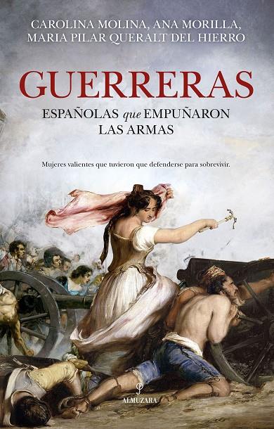 Guerreras | 9788410525498 | Dolores Carolina Molina García / Ana Morilla Palacios / María Pilar Queralt del Hierro