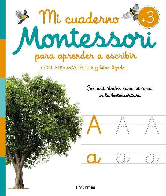 Mi cuaderno Montessori para aprender a escribir | 9788408277132 | AA. VV.